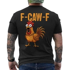 Funny F-Caw-F Chicken Shirt, FCAWF Chicken Women Men Humor ON BACK T-Shirt