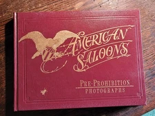American Saloons: Pre-Prohibition Photographs, Roger Kislingbury, Photo Book MIP