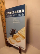 Evidence-Based Training Methods: A Guide for Training Professionals