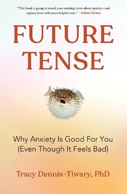 Tracy Dennis-Tiwary Future Tense (Hardback)