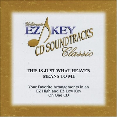 This Is Just What Heaven Means To Me - Various Artists - Accompaniment Track
