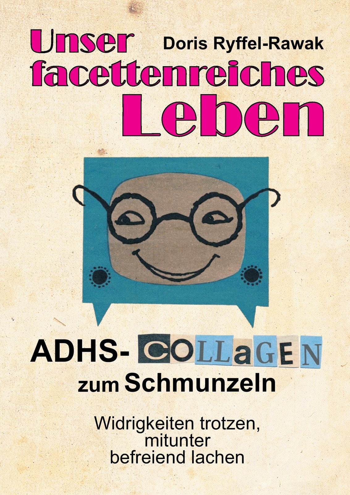Thumbnail - Doris Ryffel-rawak | Unser Facettenreiches Leben | Buch | Deutsch