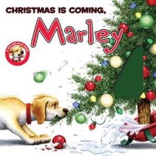 Marley: Christmas Is Coming, Marley - Board book By Grogan, John - GOOD