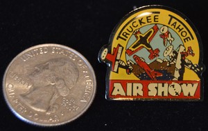 TRUCKEE TAHOE AIRSHOW HAT PIN~SUPER COOL~BY MAJESTIC MARKETING~SAN RAFAEL, CA