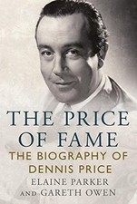 The Price of Fame: The Biography of Dennis Price (hardcover)