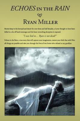 Echoes in the Rain by Miller, Ryan