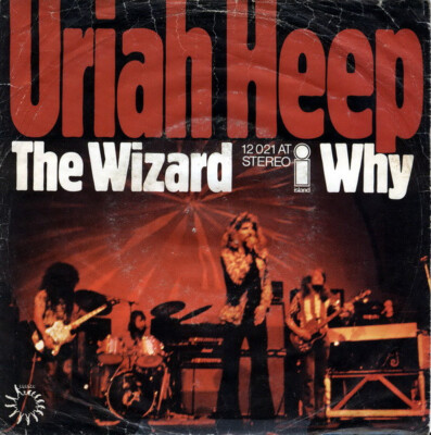 Uriah Heep - The Wizard / Why (7'', Single)