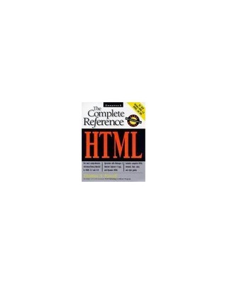 HTML: The Complete Reference ( - VERY GOOD
