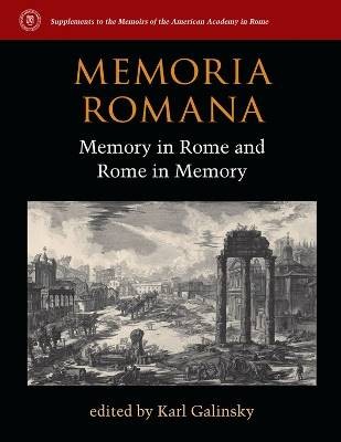 Memoria Romana, G. Karl Galinsky,  Hardback