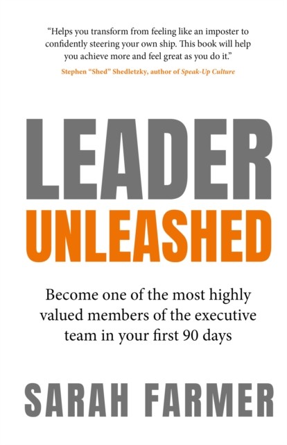 Leader Unleashed: Become one of the most highly by Sarah Farmer | PB | 2024 - Image 4