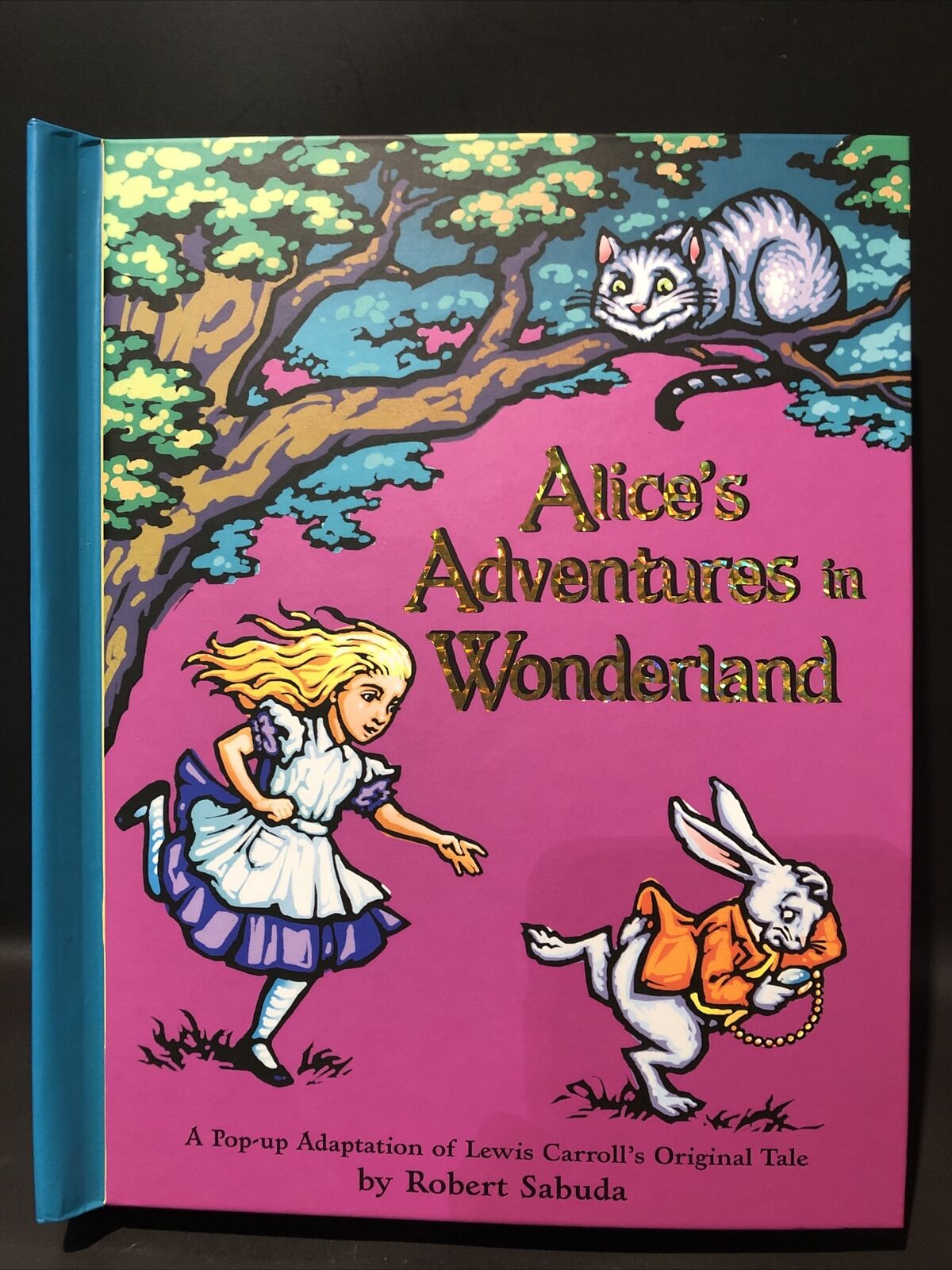 Alice's Adventures In Wonderland Robert Sabuda Pop-Up Book First Edition