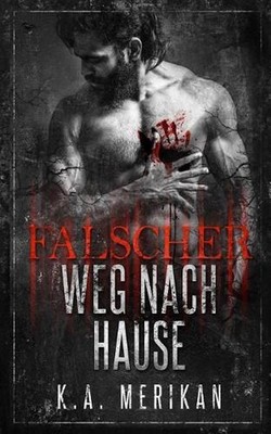 Falscher Weg nach Hause by K.A. Merikan (German) Paperback Book