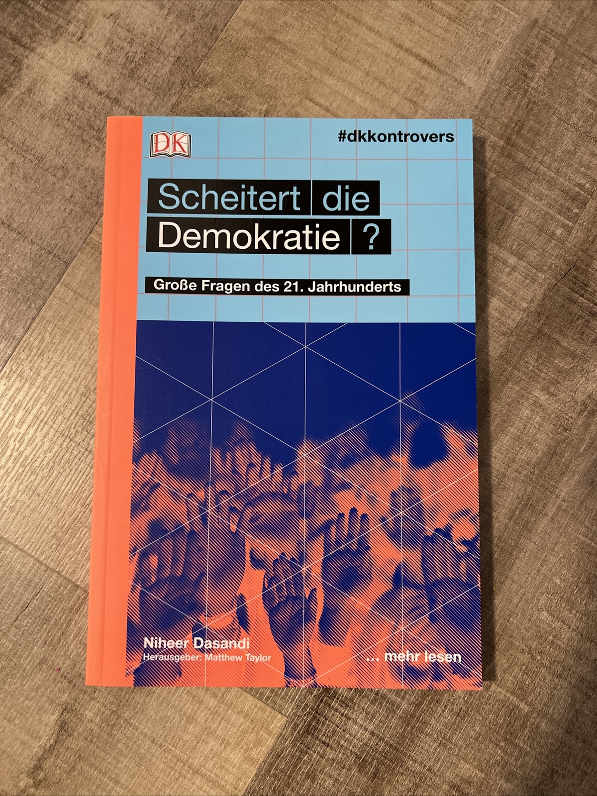 Dkkontrovers. Scheitert Die Demokratie?