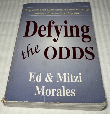Defying the odds by Ed & Mitzi Morales First Edition 1992 with Photos