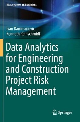 Data Analytics for Engineering and Construction Project Risk Management Buch xv
