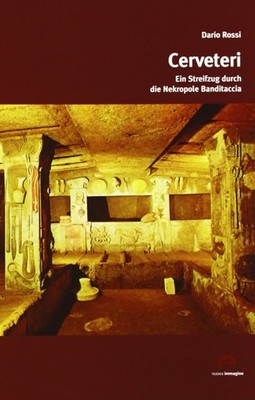 Brauerei. Ein Strifzug durch die Nekropole Banditaccia - Rossi Dario
