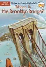 Where Is the Brooklyn Bridge? Stine, Megan Who HQ
