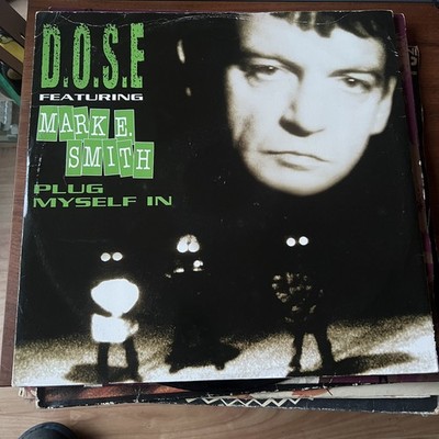 D.o.s.e. Feat Mark E Smith Plug Myself In 12  EP  1996 PWL