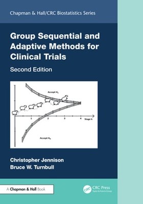Group Sequential and Adaptive Methods for Clinical Trials by Jennison: New