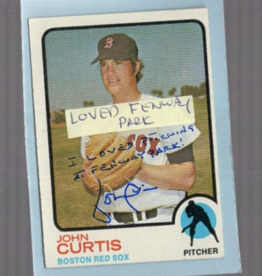Autographed John Curtis I Loved Fenway Park added Red Sox 1973 Topps