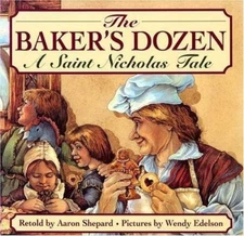 The Baker's Dozen: A Saint Nicholas Tale by 