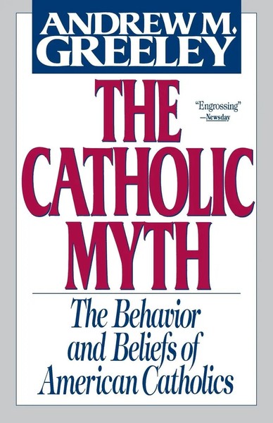 Andrew Greeley | The Catholic Myth | Taschenbuch | Englisch (1997) | No Series-image