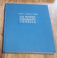 UN PUNTO CHIAMATO VENEZIA introduzione di Paola De Paoli