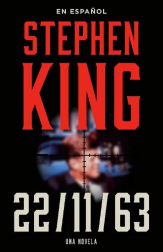 Stephen King: 11/22/63 (en espaol) by Stephen King (Spanish) Paperback Book - Foto 1 di 1