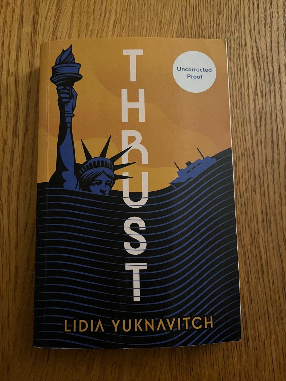 THRUST by LIDIA YUKNAVITCH - CANONGATE - 2022 - P/B -  *PROOF*