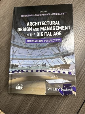 Architectural Design and Management in the Digital Age: International Perspectiv