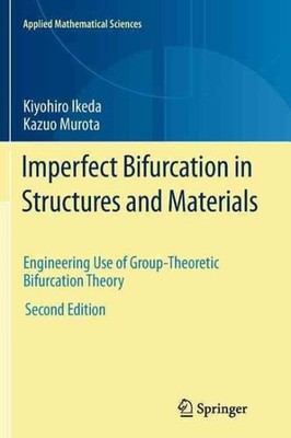 Imperfect Bifurcation in Structures and Materials : Engineering Use of Group-...