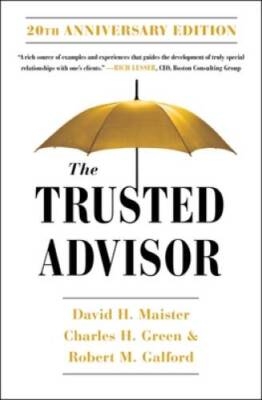 The Trusted Advisor: 20th Anniversary Edition - Paperback - VERY GOOD