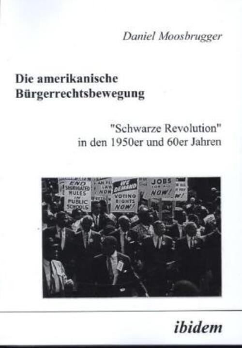 Thumbnail - Die Amerikanische Bürgerrechtsbewegung Daniel Moosbrugger Taschenbuch