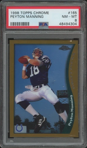 1998 TOPPS CHROME PEYTON MANNING 165 NRMT HOF RC PSA 8 INDIANAPOLIS COLTS