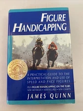 Figure Handicapping : A Practical Guide to the Interpretation and Use of...