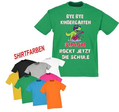 Einschulung T-Shirt mit Namen, Bye Bye Kindergarten Rock jetzt die Schule, Kita