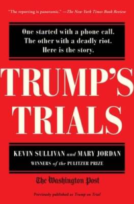 Trumps Trials: One started with a phone call The other with a deadly ri - GOOD