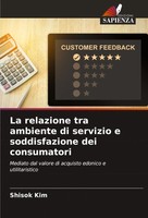 Shisok Kim | La Relazione Tra Ambiente Di Servizio E Soddisfazione Dei...