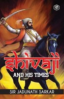 Jadunath Sarkar | Shivaji And His Times | Taschenbuch | Englisch (2024)
