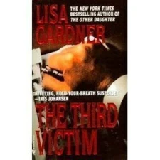 The Third Victim (2001 publication) - Hardcover By Gardner, Lisa - GOOD