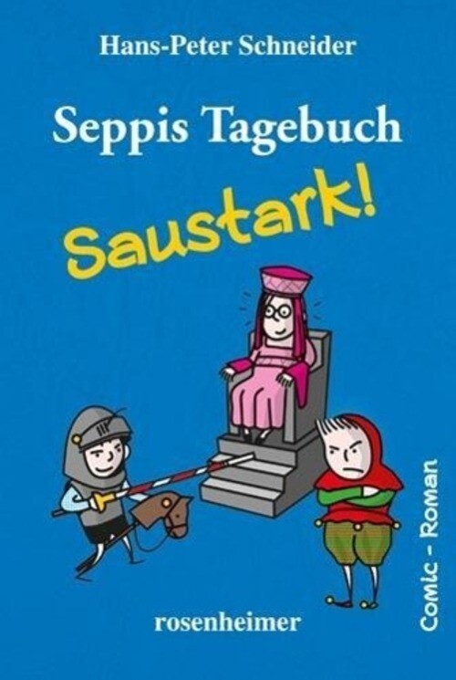 Thumbnail - Seppis Tagebuch - Saustark | Hans-peter Schneider | Buch | 220 S. |