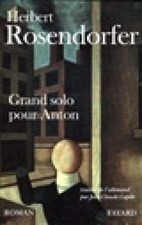 Grand solo pour Anton [French] by Rosendorfer-H [Paperback]