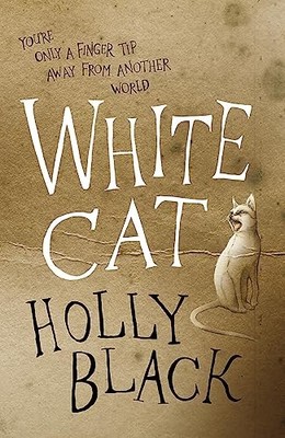 The White Cat (Curse Workers, Book 1),Holly Black- 9780575096721