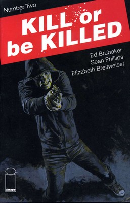 Kill or Be Killed #2 FN; Image | Ed Brubaker 1st Print - we combine shipping