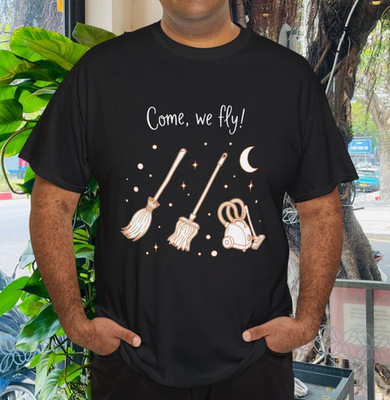 Come We Fly, Funny Halloween Shirt, Witch Hocus Pocus Unisex T-shirt