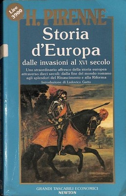 Geschichte Europas von den Invasionen bis zum 16. Jahrhundert - Pyrenäen Henri - Newton Compton