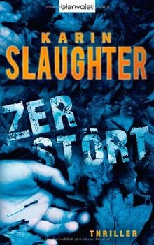 Zerstört von Slaughter, Karin | Buch | Zustand sehr gut