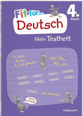 Fit für Deutsch 4. Klasse. Mein Testheft / Fit für die Schule / Wie richtige Sch