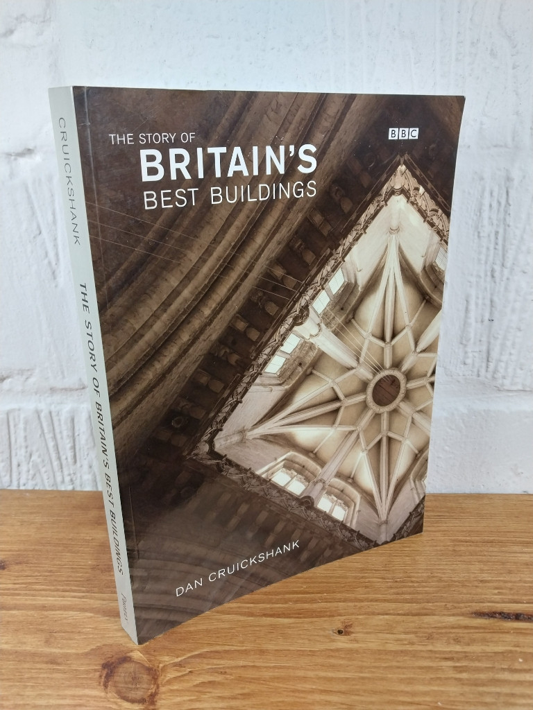 The Story of Britain's Best Buildings — Dan Cruickshank