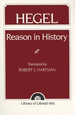 Hegel: Reason in History - Paperback By G.W.F. Hegel - ACCEPTABLE
